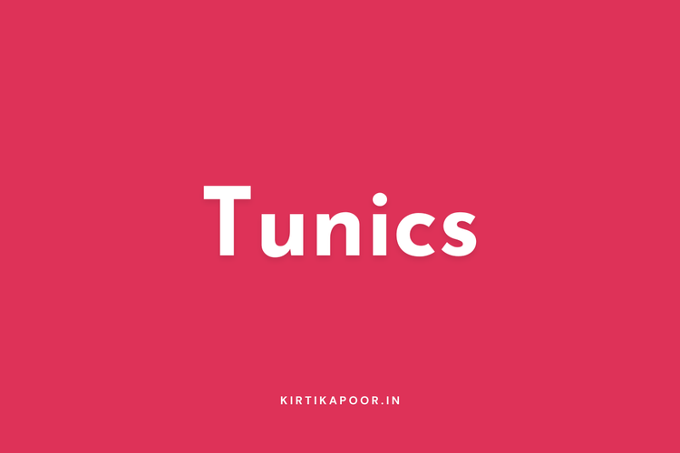 Tunics Collection - Kirti Kapoor Couture