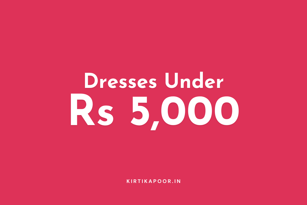Dresses Under Rs 5,000