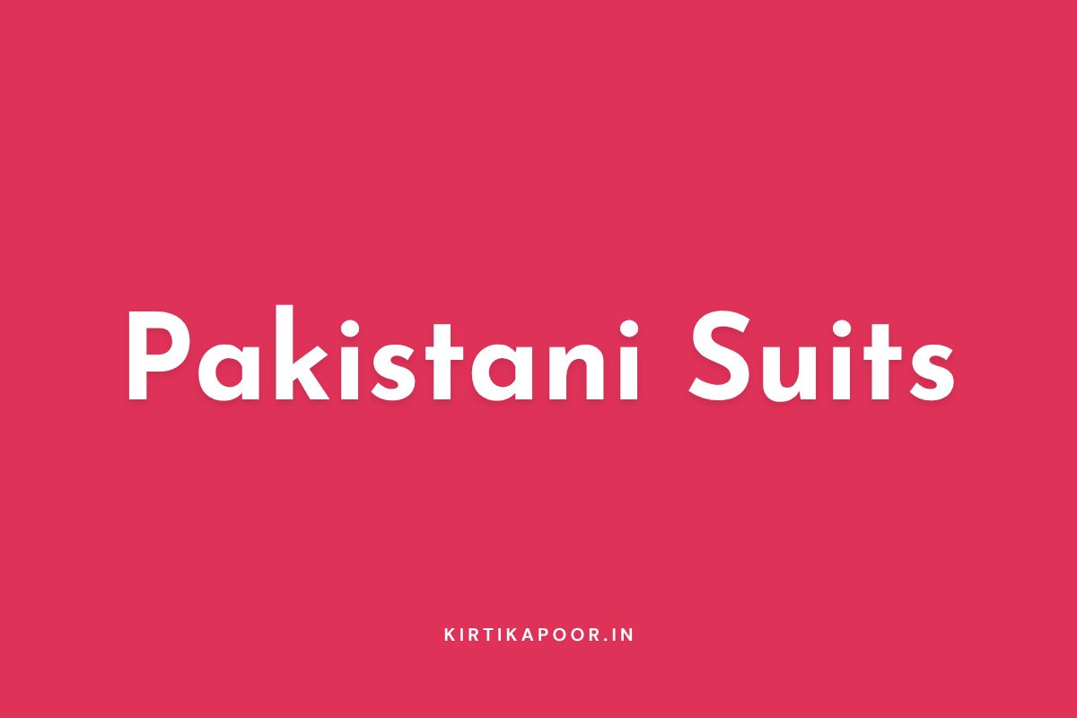 Pakistani Suits