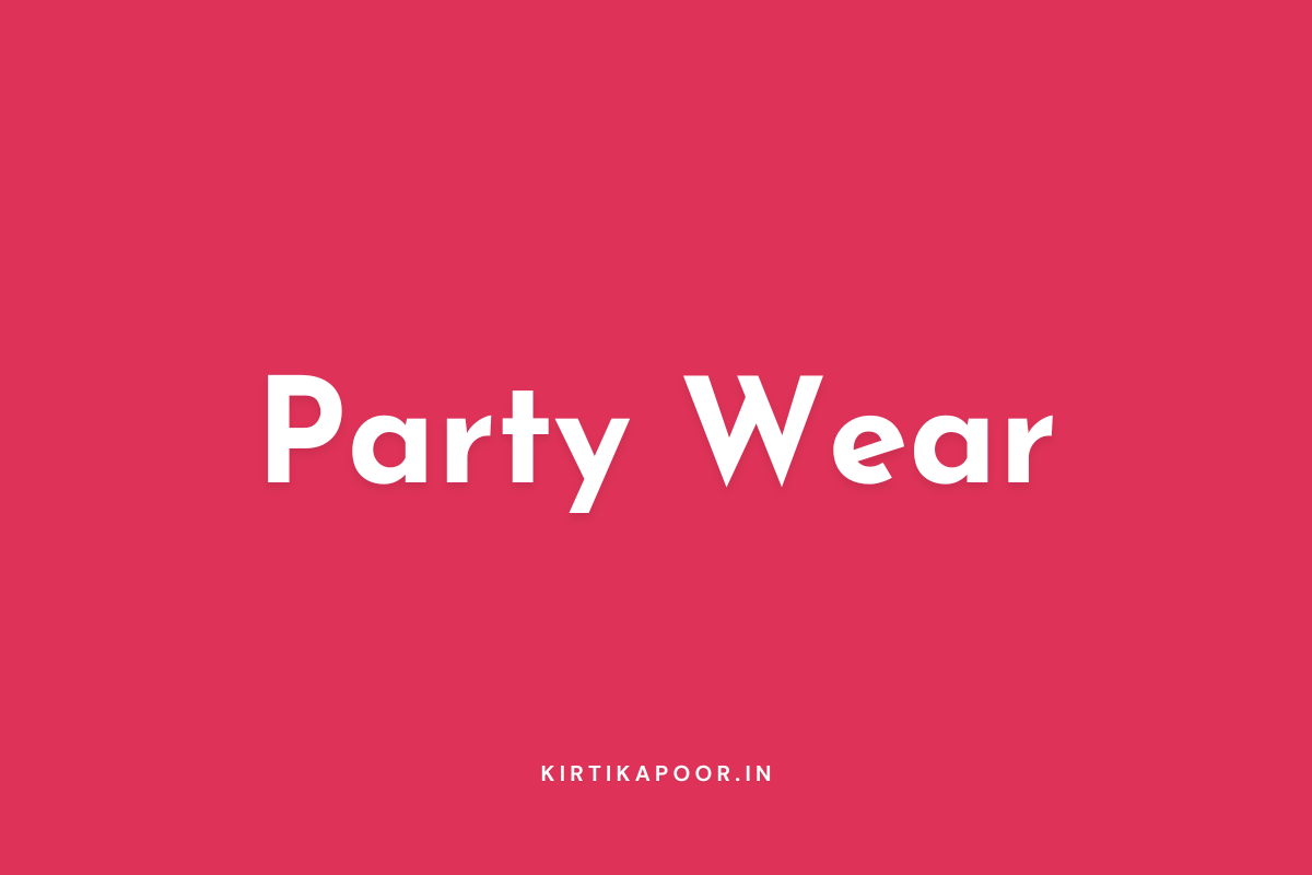 Party Wear Collection - Kirti Kapoor Couture