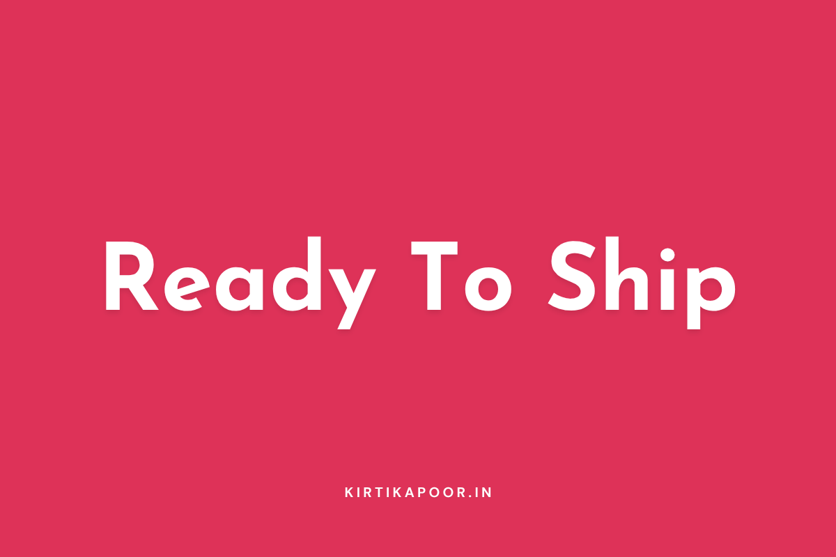Ready To Ship